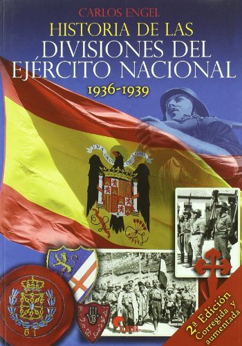 HISTORIA DE LAS DIVISIONES DEL EJÉRCITO NACIONAL-2 ED.