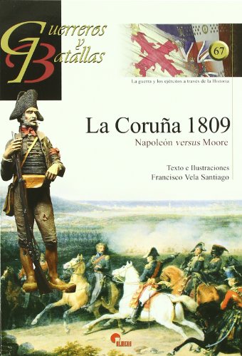 Stock image for LA CORUA 1809/NAPOLEON VERSUS MOORE for sale by Siglo Actual libros