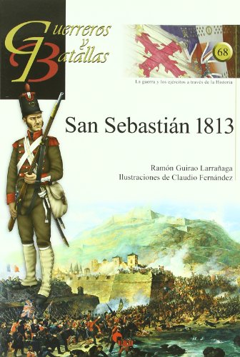 Beispielbild fr San Sebastin 1813 zum Verkauf von MARCIAL PONS LIBRERO