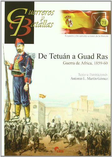 Stock image for DE TETUAN A GUAD RAS/GUERRA DE AFRICA 1859-60 for sale by Siglo Actual libros