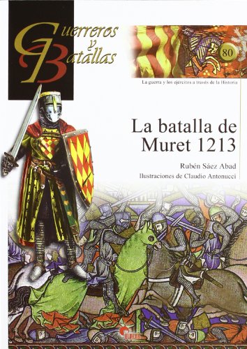 Beispielbild fr La batalla de Muret 1213. Guerreros y Batallas 80 zum Verkauf von E y P Libros Antiguos