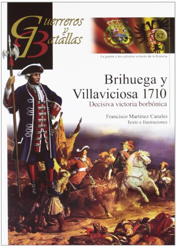 Stock image for BRIHUEGA Y VILLAVICIOSA 1710/DECISIVA VICTORIA BORBONICA for sale by Siglo Actual libros