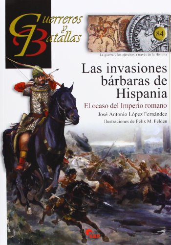 Imagen de archivo de LAS INVASIONES BRBARAS DE HISPANIA a la venta por Librerias Prometeo y Proteo