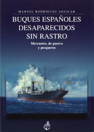 Imagen de archivo de Buques espaoles desaparecidos sin rastro a la venta por Iridium_Books