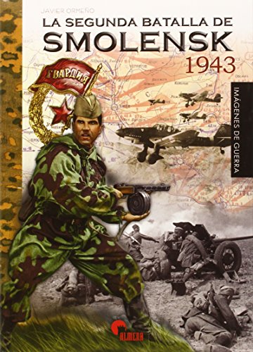 Stock image for La segunda batalla de Smolensk 1943 for sale by AG Library