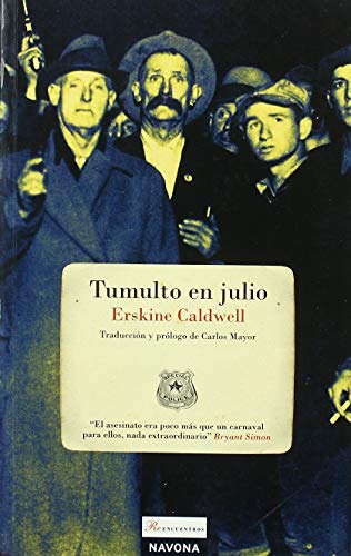 Tumulto en julio (Reencuentros) (Spanish Edition) (9788492716159) by Caldwell, Erskine