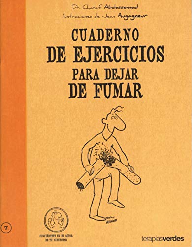 Imagen de archivo de CUADERNO DE EJERCICIOS PARA DEJAR DE FUMAR a la venta por KALAMO LIBROS, S.L.