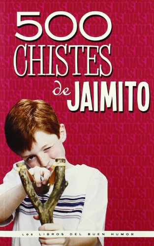 Stock image for 500 chistes de Jaimito for sale by ThriftBooks-Atlanta