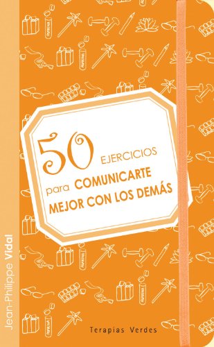 Imagen de archivo de 50 ejercicios para comunicarte mejor con los dems (Terapias 50 Ejercicios) a la venta por medimops