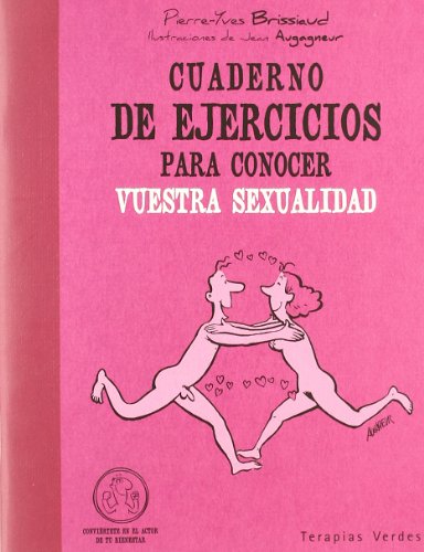 Stock image for Cuaderno de ejercicios para conocer vuestra sexualidad for sale by Libros nicos