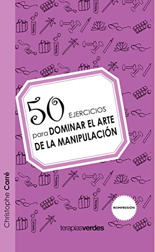 9788492716999: 50 ejercicios para dominar el arte de la manipulacin / 50 Exercises to Dominate the Art of Manipulation