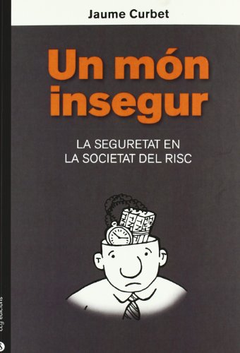 Stock image for Un mn insegur : la seguretat en la sCurbet Hereu, Jaume for sale by Iridium_Books