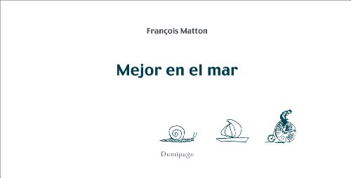 Beispielbild fr MEJOR EN EL MAR zum Verkauf von KALAMO LIBROS, S.L.