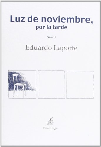 Imagen de archivo de LUZ DE NOVIEMBRE POR LA TARDE a la venta por KALAMO LIBROS, S.L.