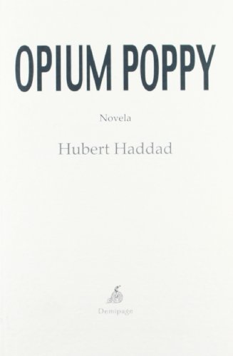 9788492719914: Opium Poppy (NOVELA)