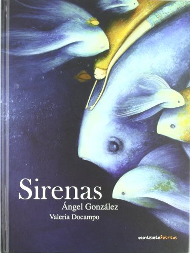 Stock image for Sirenas (Veintisiete Letritas) for sale by medimops