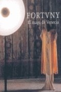 Imagen de archivo de Fortuny, el mago de venecia (incluye vestidos virtuales) a la venta por Iridium_Books