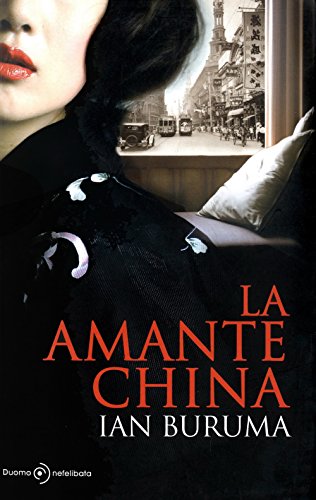 La amante china (9788492723065) by Buruma, Ian