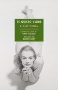 Te quiero verde - Elaine Dundy