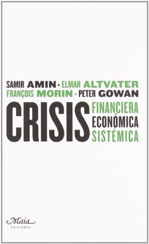 Beispielbild fr Crisis Financiera, Econmica, Sistmica zum Verkauf von Hamelyn