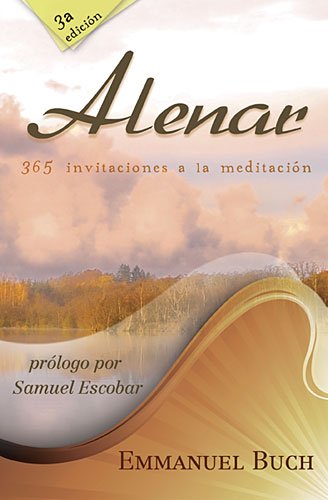 9788492726578: Alenar: 365 invitaciones a la meditacin (Spanish Edition)