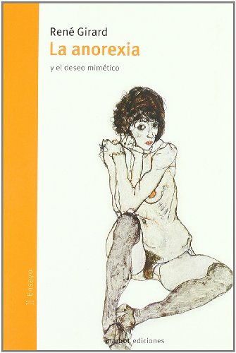 Beispielbild fr LA ANOREXIA: y el deseo mimtico zum Verkauf von KALAMO LIBROS, S.L.