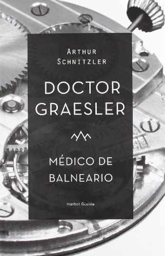 Doctor Graesler, Medico De Balneario (9788492728367) by ARTHUR, SCHINTZLER