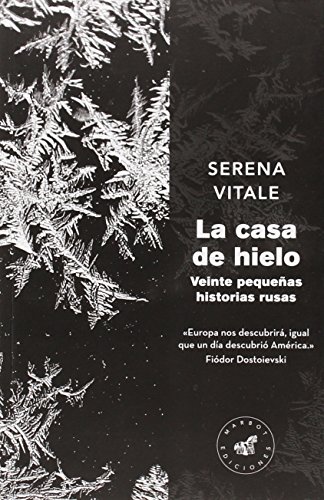 Imagen de archivo de LA CASA DE HIELO: Veinte pequeas historias rusas a la venta por KALAMO LIBROS, S.L.