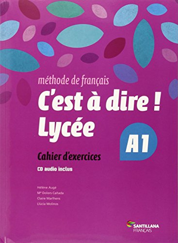 9788492729647: C'EST A DIRE LYCEE A1 EXERCICES + CD - 9788492729647