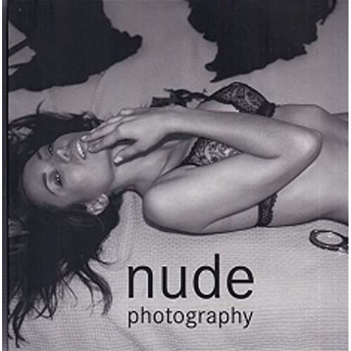 Imagen de archivo de Nude photography (The Loft Project) a la venta por Caffrey Books