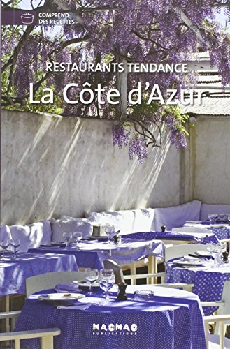 Imagen de archivo de La Cte d'Azur : Restaurants tendance a la venta por Ammareal