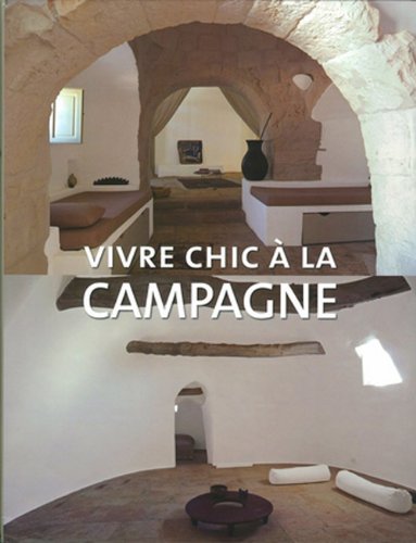 Beispielbild fr Vivre Chic a la Campagne zum Verkauf von Ammareal