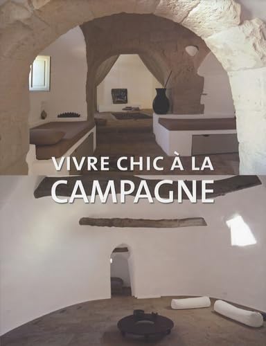 Stock image for Vivre Chic a la Campagne for sale by Ammareal