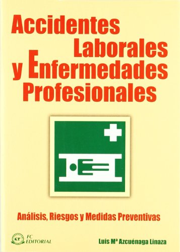 9788492735228: Accidentes laborales y enfermedades profesionales (Spanish Edition)