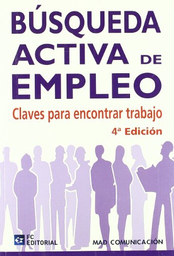 Stock image for 4ED BUSQUEDA ACTIVA DE EMPLEO. CLAVES ENCONTRAR TRABAJO for sale by Antrtica