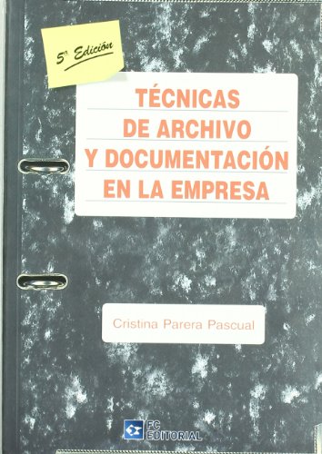 Beispielbild fr Tcnicas de archivo y documentacin en la empresa zum Verkauf von MARCIAL PONS LIBRERO