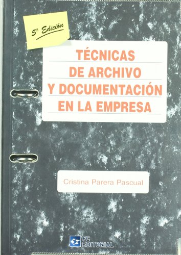 TECNICAS DE ARCHIVO Y DOCUMENTACION EN EMPRESA