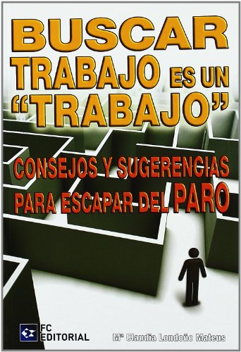 Stock image for BUSCAR TRABAJO ES UN TRABAJO for sale by Siglo Actual libros