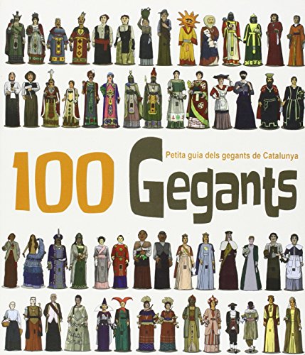 Stock image for 100 Gegants. Volum 1: Petita guia delMasana I Soler, Heribert for sale by Iridium_Books