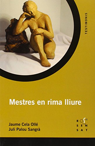 Imagen de archivo de Mestres en rima lliure (Testimonis) (Jaume Cela Oll; Juli Palou Sang a la venta por Iridium_Books