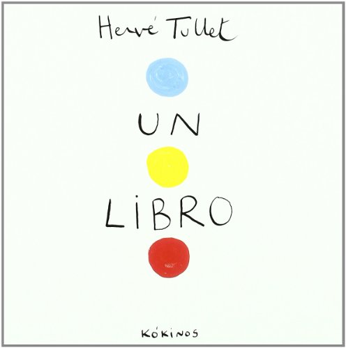 Un libro: Hervé Tullet - Mar Vidal