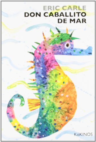 9788492750832: Don caballito de mar (ERIC CARLE)