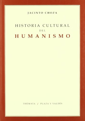 Imagen de archivo de HISTORIA CULTURAL DEL HUMANISMO a la venta por KALAMO LIBROS, S.L.