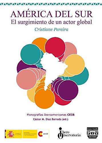 Imagen de archivo de America del Sur / South America: El Surgimiento De Un Actor Global / the Emergence of Global Actor a la venta por Revaluation Books