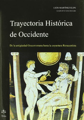 Trayectoria Histórica de Occidente - Martínez Elipe, león