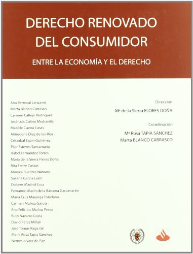 Imagen de archivo de Derecho renovado del consumidor entre la economa y el derecho a la venta por MARCIAL PONS LIBRERO