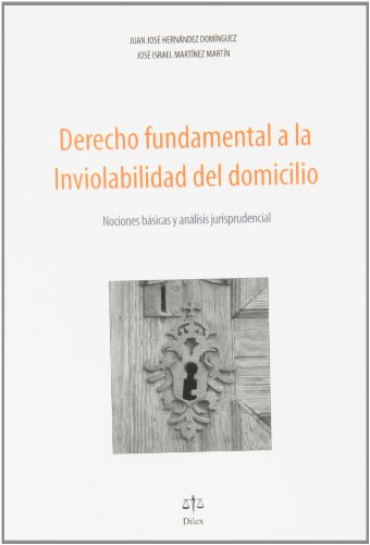 Stock image for DERECHO FUNDAMENTAL A LA INVIOLABILIDAD DEL DOMICILIO for sale by AG Library