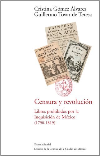 9788492755103: Censura y revolucin: Libros prohibidos por la Inquisicin de Mxico (1790-1819) (Barlovento) (Spanish Edition)