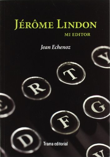 Jérôme Lindon Mi Editor - Echenoz, Jean