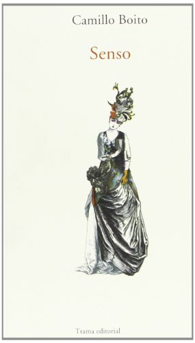 Imagen de archivo de Senso : del cuaderno secreto de la condesa Livia a la venta por Librera Prez Galds
